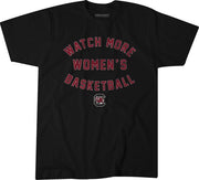 South Carolina Watch More Women's Basketball T-Shirt